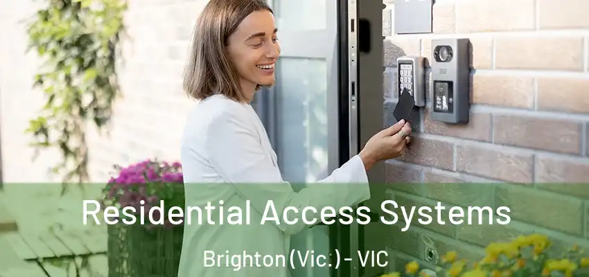 Residential Access Systems Brighton (Vic.) - VIC