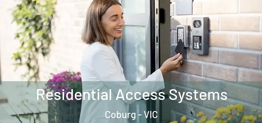 Residential Access Systems Coburg - VIC