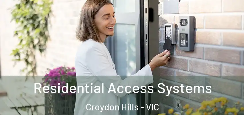 Residential Access Systems Croydon Hills - VIC