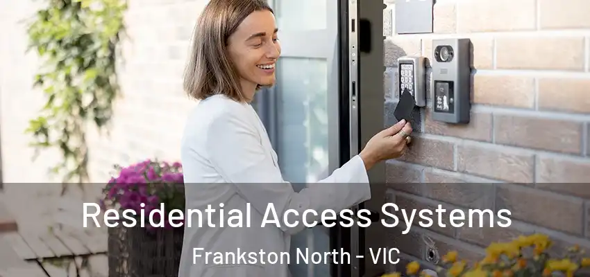 Residential Access Systems Frankston North - VIC