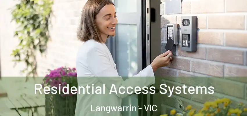 Residential Access Systems Langwarrin - VIC