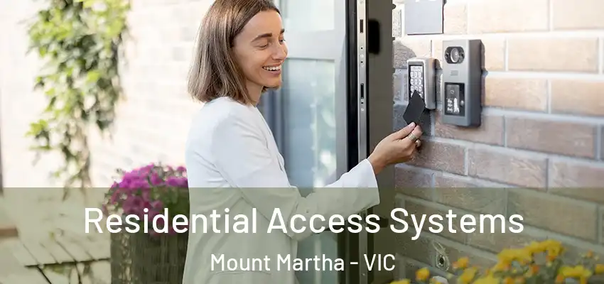 Residential Access Systems Mount Martha - VIC