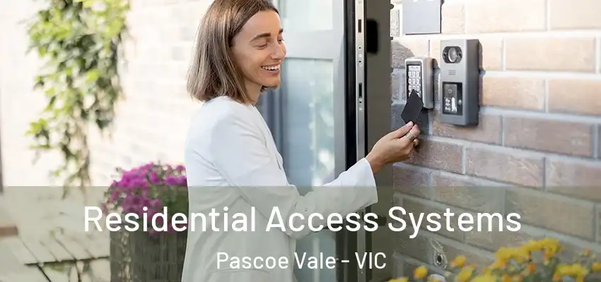 Residential Access Systems Pascoe Vale - VIC