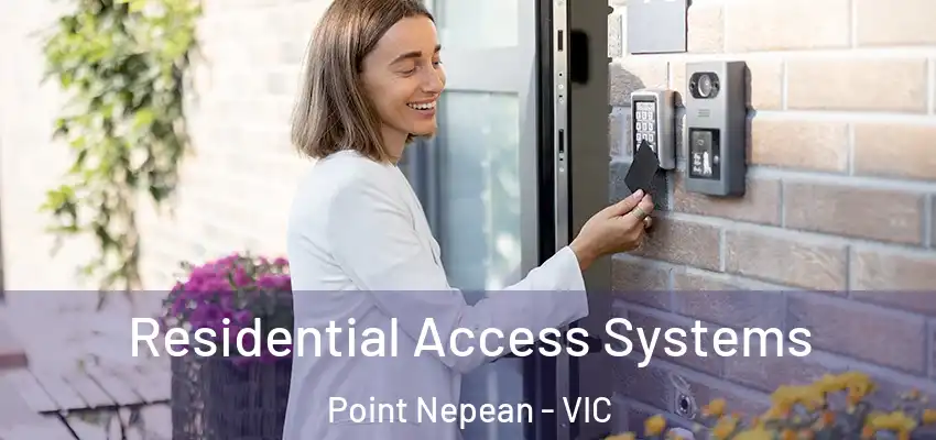 Residential Access Systems Point Nepean - VIC