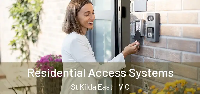 Residential Access Systems St Kilda East - VIC