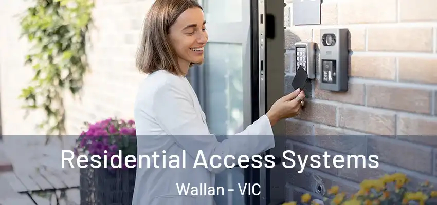 Residential Access Systems Wallan - VIC