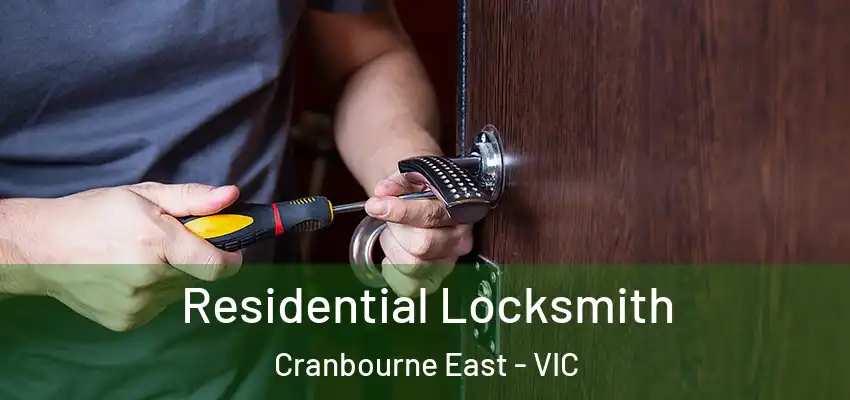 Residential Locksmith Cranbourne East - VIC