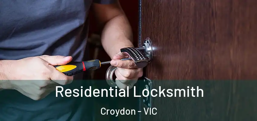Residential Locksmith Croydon - VIC
