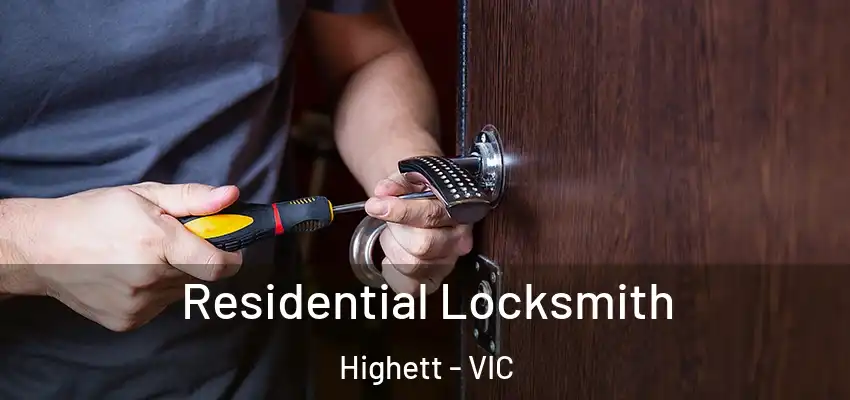 Residential Locksmith Highett - VIC