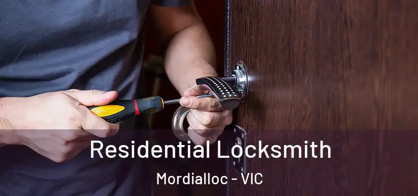 Residential Locksmith Mordialloc - VIC