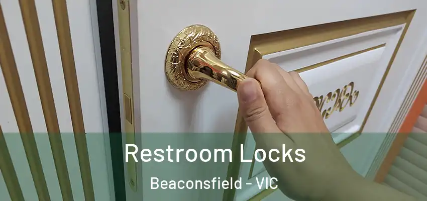  Restroom Locks Beaconsfield - VIC