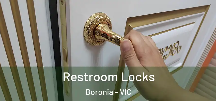 Restroom Locks Boronia - VIC