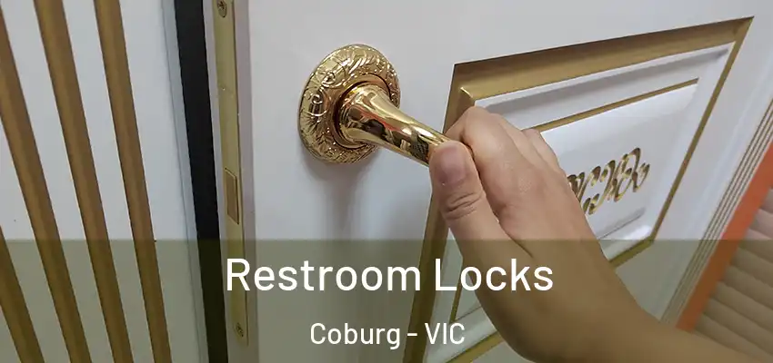 Restroom Locks Coburg - VIC