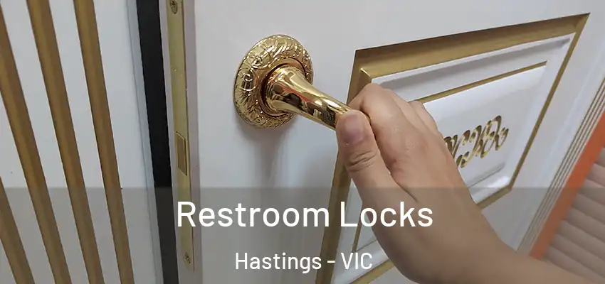 Restroom Locks Hastings - VIC
