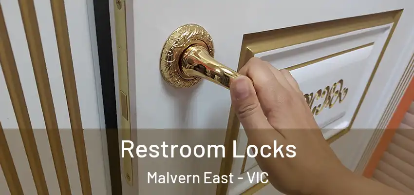 Restroom Locks Malvern East - VIC