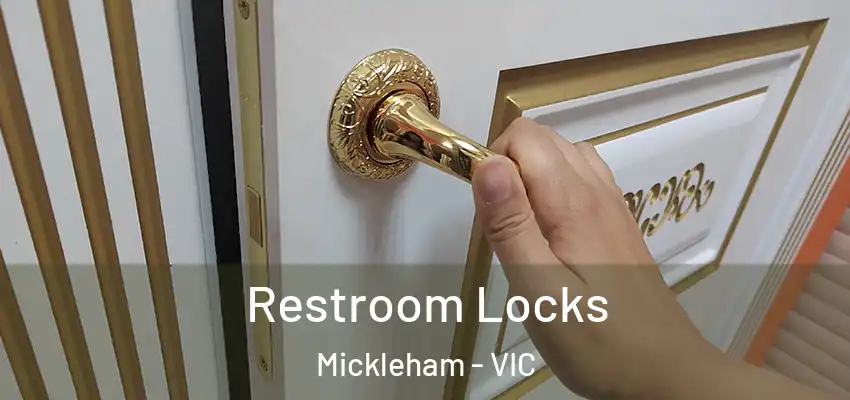 Restroom Locks Mickleham - VIC