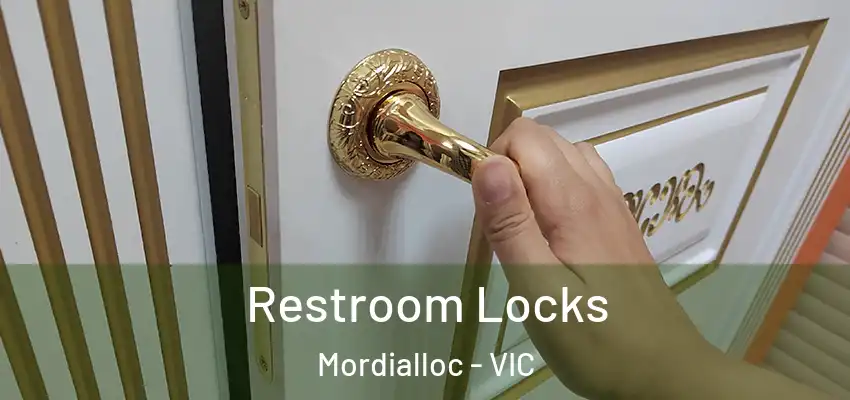 Restroom Locks Mordialloc - VIC