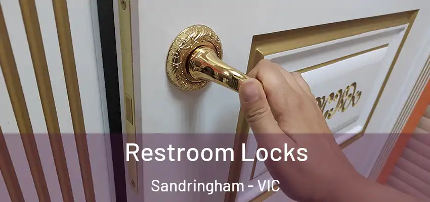 Restroom Locks Sandringham - VIC