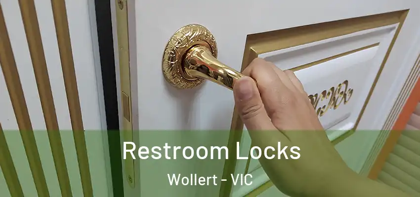 Restroom Locks Wollert - VIC