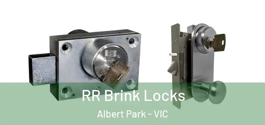 RR Brink Locks Albert Park - VIC