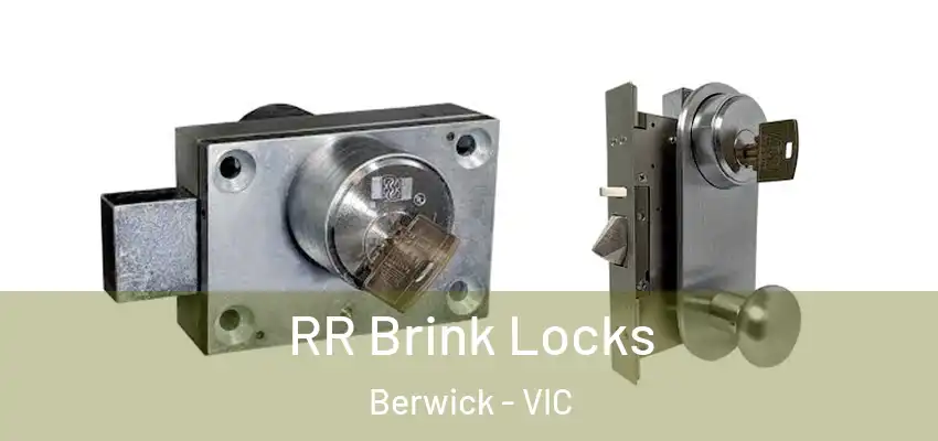 RR Brink Locks Berwick - VIC