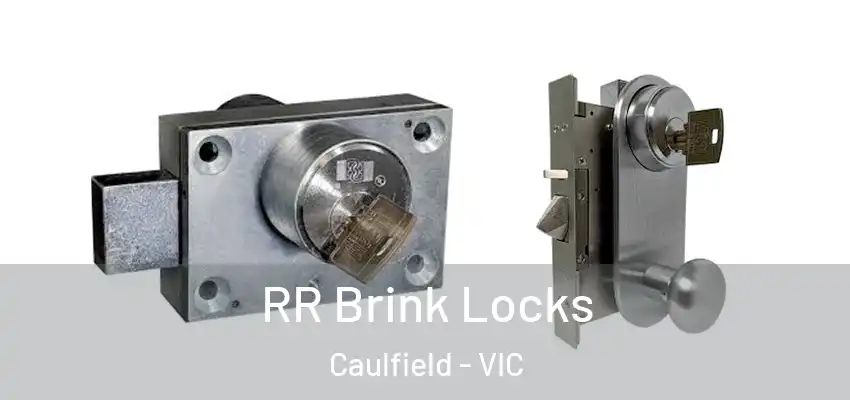 RR Brink Locks Caulfield - VIC