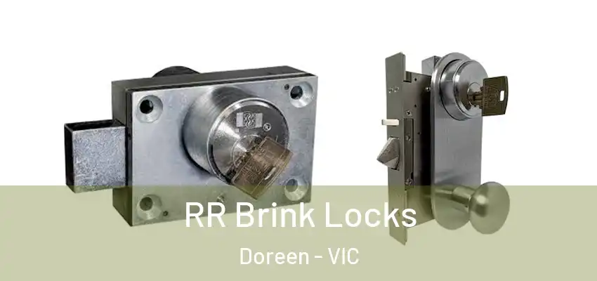 RR Brink Locks Doreen - VIC