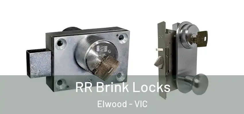 RR Brink Locks Elwood - VIC