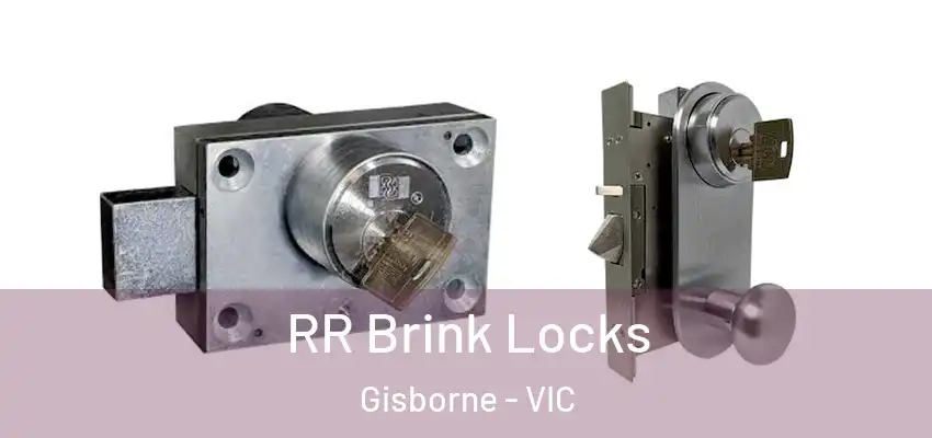 RR Brink Locks Gisborne - VIC