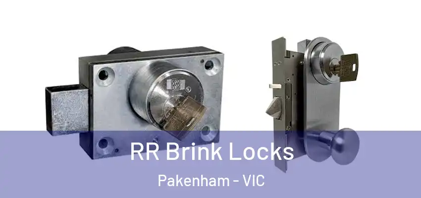 RR Brink Locks Pakenham - VIC