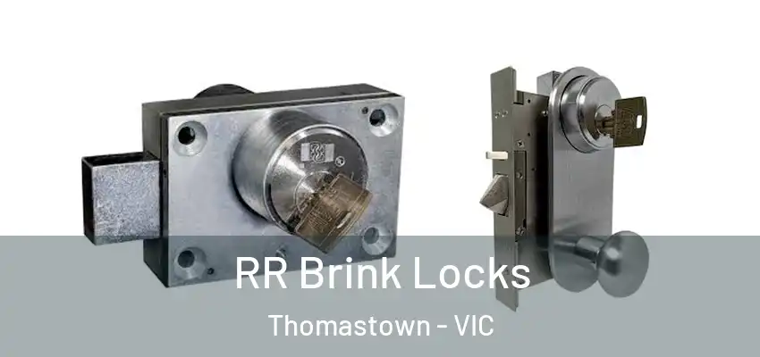 RR Brink Locks Thomastown - VIC