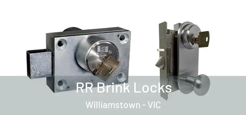 RR Brink Locks Williamstown - VIC