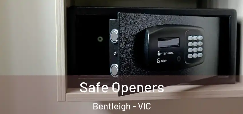 Safe Openers Bentleigh - VIC