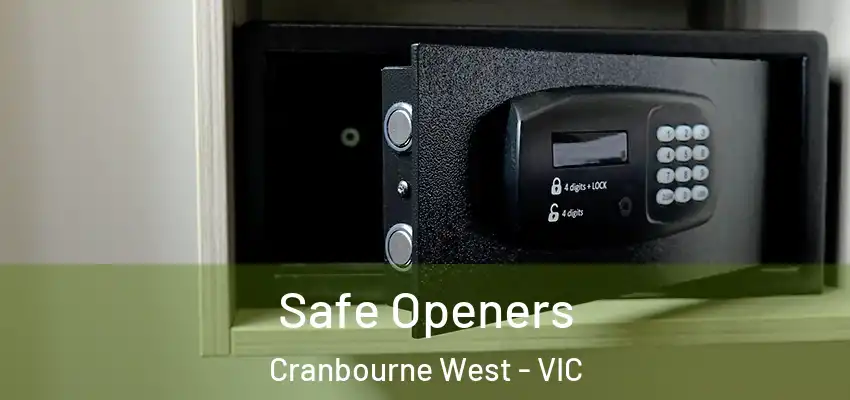  Safe Openers Cranbourne West - VIC