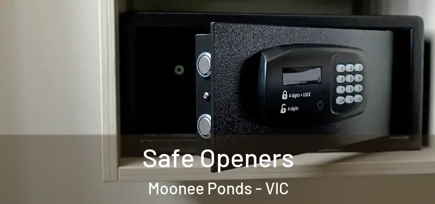 Safe Openers Moonee Ponds - VIC
