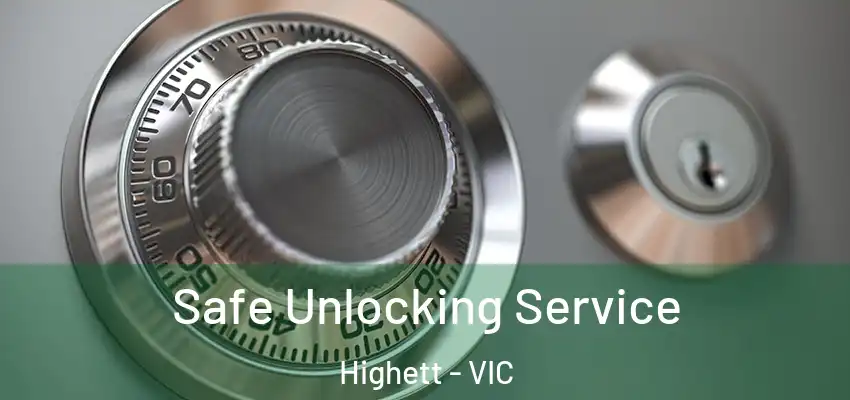 Safe Unlocking Service Highett - VIC