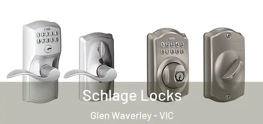Schlage Locks Glen Waverley - VIC