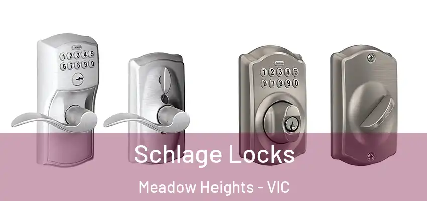  Schlage Locks Meadow Heights - VIC