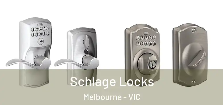 Schlage Locks Melbourne - VIC