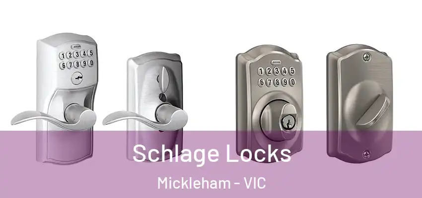 Schlage Locks Mickleham - VIC