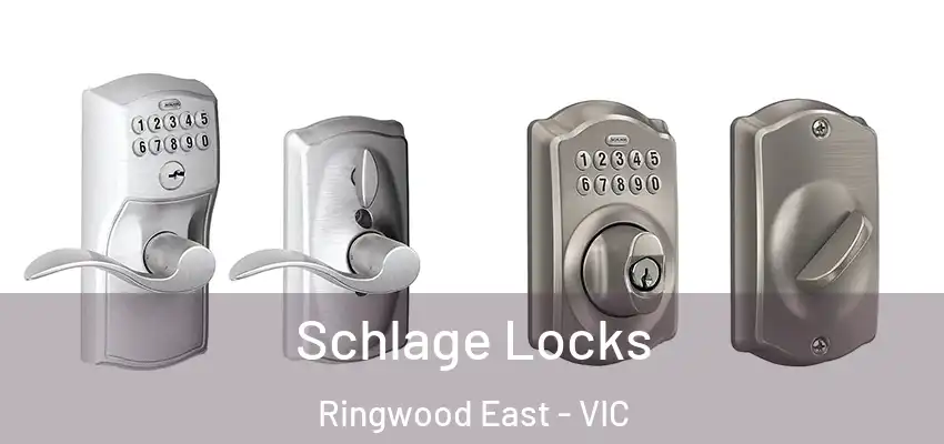 Schlage Locks Ringwood East - VIC