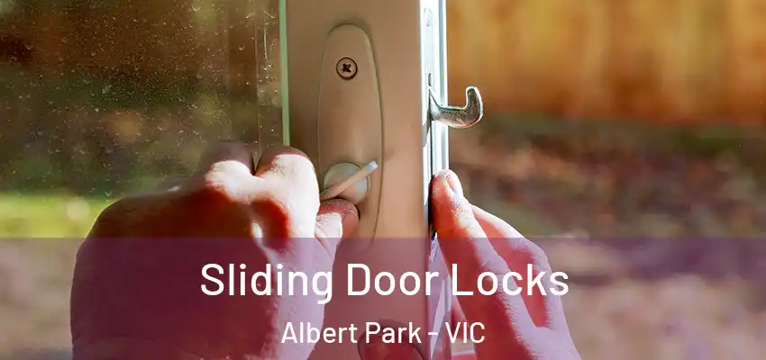 Sliding Door Locks Albert Park - VIC