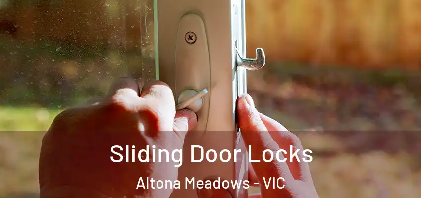 Sliding Door Locks Altona Meadows - VIC