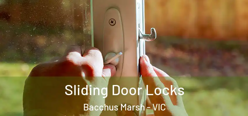 Sliding Door Locks Bacchus Marsh - VIC