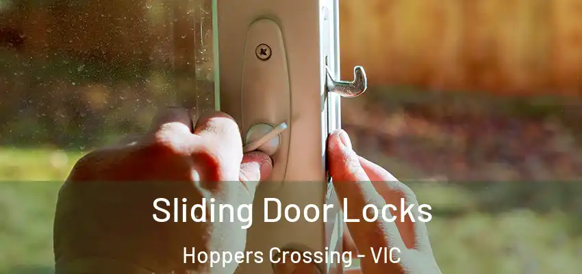 Sliding Door Locks Hoppers Crossing - VIC