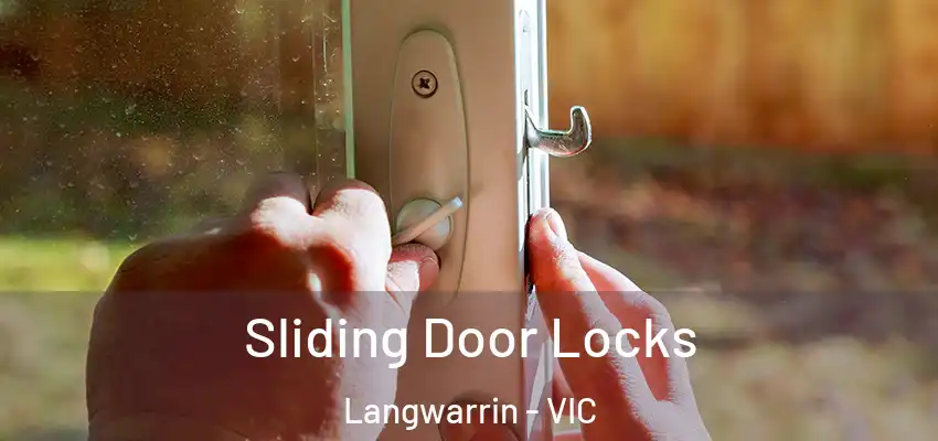 Sliding Door Locks Langwarrin - VIC