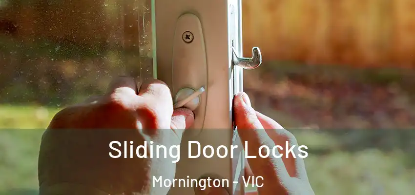 Sliding Door Locks Mornington - VIC