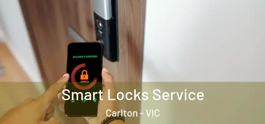 Smart Locks Service Carlton - VIC