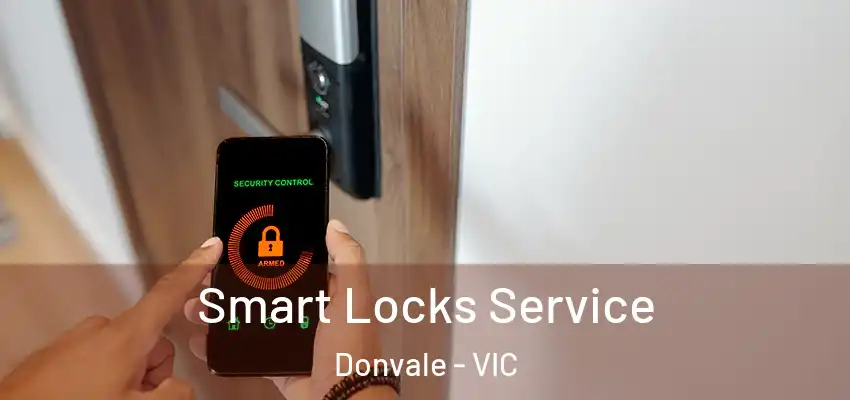 Smart Locks Service Donvale - VIC