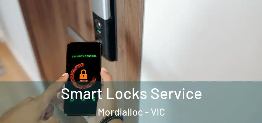 Smart Locks Service Mordialloc - VIC